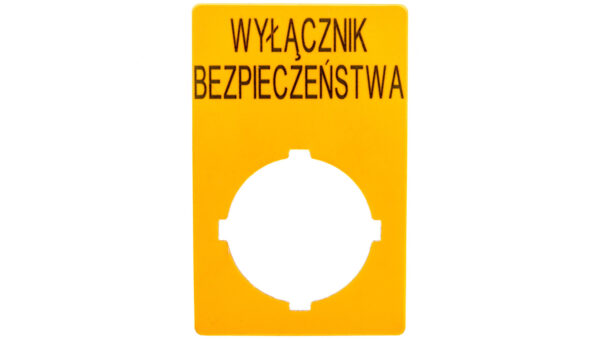 Szyld opisowy 33x50mm żółty /WYŁĄCZNIK BEZPIECZEŃSTWA/ M22-XZK1-PL99 167636
