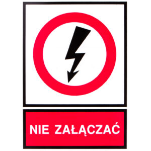 Tabliczka /znak zakazu/ TZZ 148X210P NIE ZAL. E04TZ-01032140200